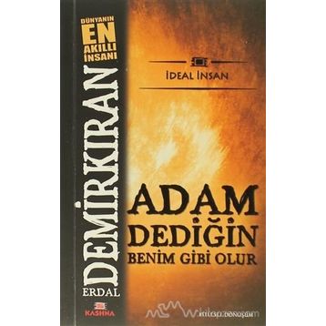 ADAM DEDİĞİN BENIM GIBI OLUR - ERDAL DEMİRKIRAN