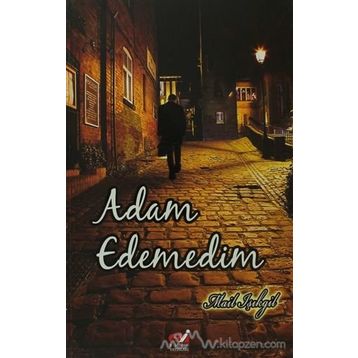 Adam Edemedim - Mail Işıkgil