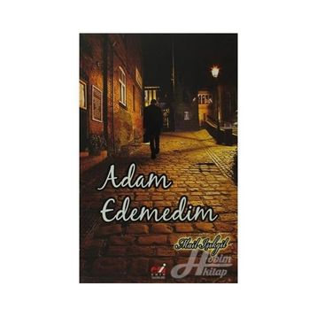 Adam Edemedim - Mail Işıkgil