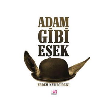 ADAM GIBI EŞEK - ERDEM KATIRCIOĞLU