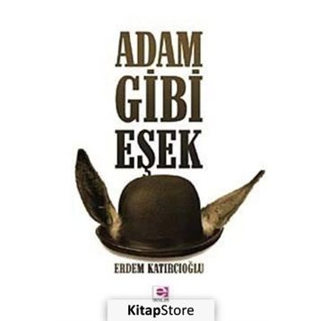 ADAM GIBI EŞEK - ERDEM KATIRCIOĞLU