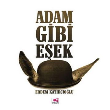 ADAM GIBI EŞEK - ERDEM KATIRCIOĞLU