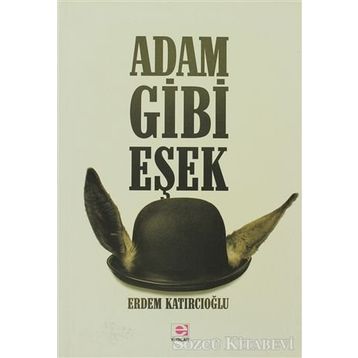 ADAM GIBI EŞEK - ERDEM KATIRCIOĞLU