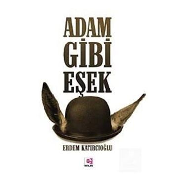 ADAM GIBI EŞEK - ERDEM KATIRCIOĞLU
