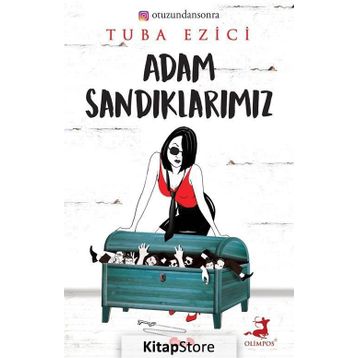 Adam Sandıklarımız - Tuba Ezici