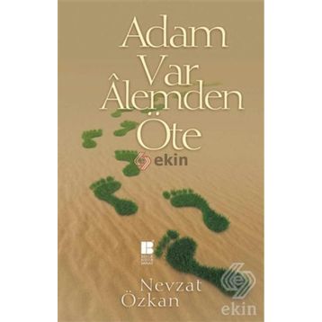 Adam Var Alemden Öte - Nevzat Özkan