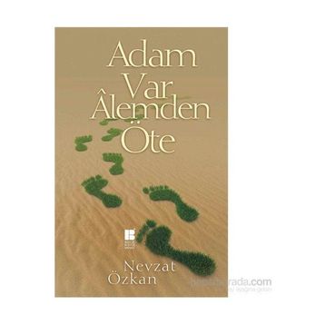 Adam Var Alemden Öte - Nevzat Özkan