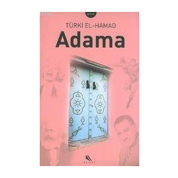 ADAMA - TÜRKİ EL-HAMAD