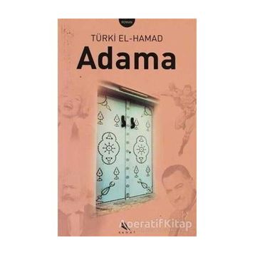 ADAMA - TÜRKİ EL-HAMAD