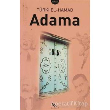 ADAMA - TÜRKİ EL-HAMAD