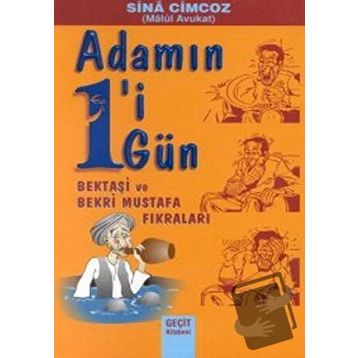 ADAMIN BIRI BIR GÜN / BEKTAŞI VE BEKRI MUSTAFA FIKRALARI - GENEL