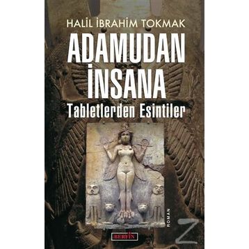 Adamudan İnsana - Halil İbrahim Tokmak
