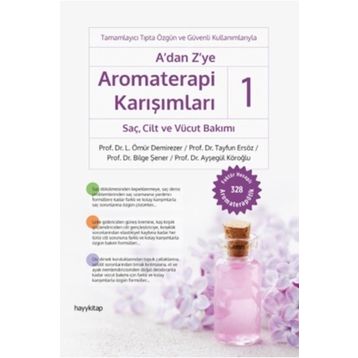 A’dan Z’ye Aromaterapi Karışımları 1 - Hayykitap