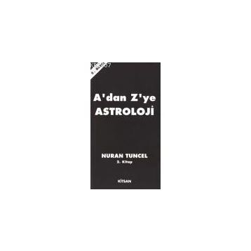 A'DAN Z'YE ASTROLOJI 2.CILT - NURAN TUNCEL