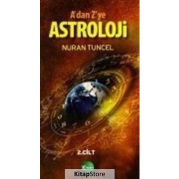 A'DAN Z'YE ASTROLOJI 2.CILT - NURAN TUNCEL