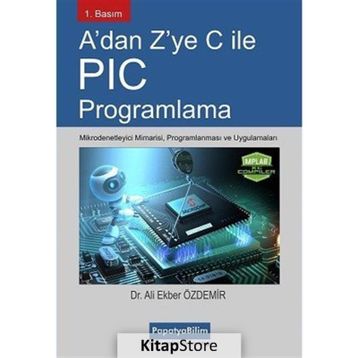 A’dan Z’ye C İle PIC Programlama - Ali Ekber Özdemir