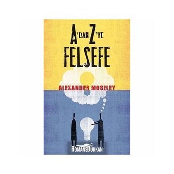 A'DAN Z'YE FELSEFE - ALEXANDER MOSELEY