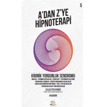 A'dan Z'ye Hipnoterapi 5 Celalettin Uzuner Nar Ağacı Yayınları