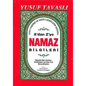 A’dan Z’ye Namaz Bilgileri (Dergi Boy) (D44) - Yusuf Tavaslı
