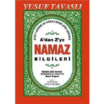 A’dan Z’ye Namaz Bilgileri (Dergi Boy) (D44) - Yusuf Tavaslı