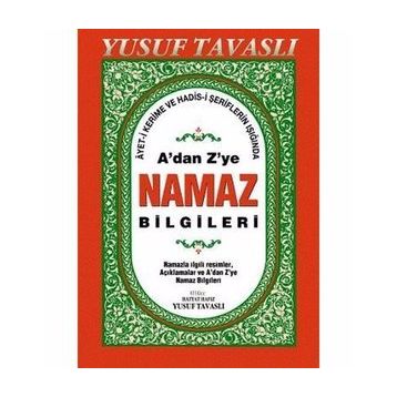 A’dan Z’ye Namaz Bilgileri (Dergi Boy) (D44) - Yusuf Tavaslı