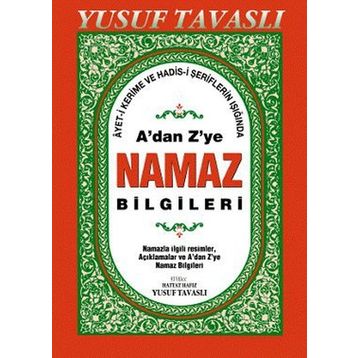 A’dan Z’ye Namaz Bilgileri (Dergi Boy) (D44) - Yusuf Tavaslı