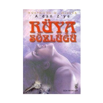 A'DAN Z'YE RÜYA SÖZLÜĞÜ - G. H. MILLER