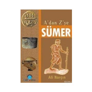 A'dan Z'ye Sümer - Ali Narçın
