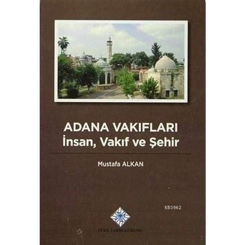 Adana Vakıfları - Mustafa Alkan