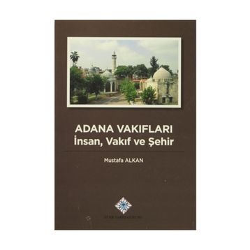 Adana Vakıfları - Mustafa Alkan