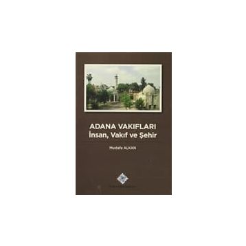 Adana Vakıfları - Mustafa Alkan