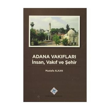 Adana Vakıfları - Mustafa Alkan