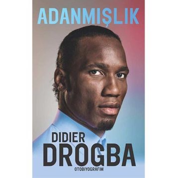 Adanmışlık - Didier Drogba