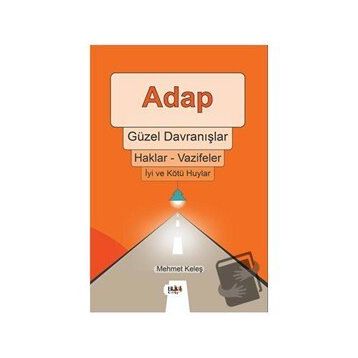 Adap Güzel Davranışlar - Mehmet Keleş
