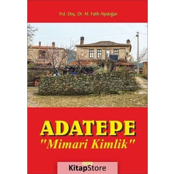 Adatepe Mimari Kimlik - Fatih Alpdoğan