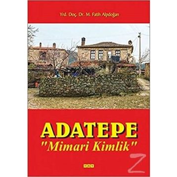 Adatepe Mimari Kimlik - Fatih Alpdoğan