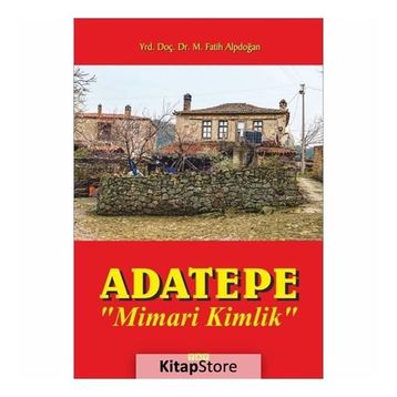 Adatepe Mimari Kimlik - Fatih Alpdoğan