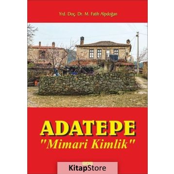 Adatepe Mimari Kimlik - Fatih Alpdoğan