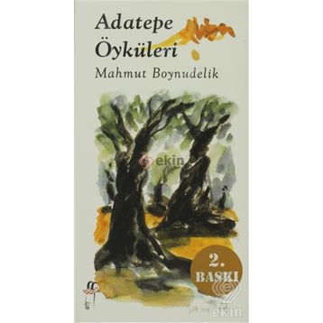 ADATEPE ÖYKÜLERİ - MAHMUT BOYNUDELIK