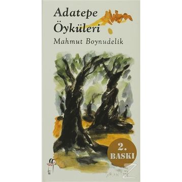 ADATEPE ÖYKÜLERİ - MAHMUT BOYNUDELIK