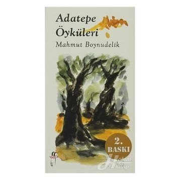 ADATEPE ÖYKÜLERİ - MAHMUT BOYNUDELIK