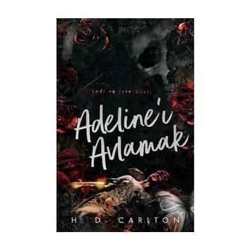 Adeline’ı Avlamak H. D. Carlton