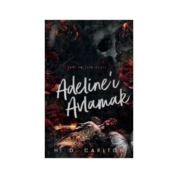 Adeline’ı Avlamak H. D. Carlton