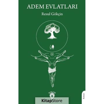 Adem Evlatları - Resul Gökçin
