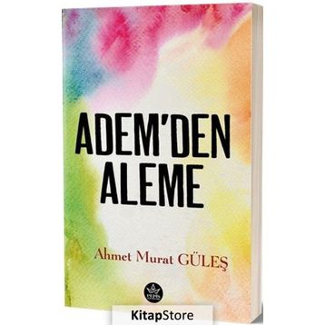 Adem'den Aleme - Ahmet Refik Altınay