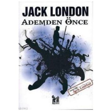 ADEMDEN ÖNCE - JACK LONDON (ISBN:9789753852517)