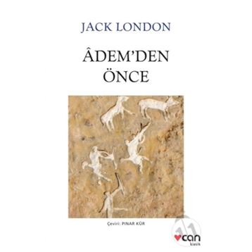 Ademden Önce - Jack London