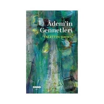 Adem'in Cennetleri - Tacettin Şimşek