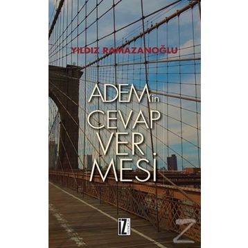 Adem’in Cevap Vermesi - Yıldız Ramazanoğlu