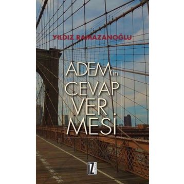 Adem’in Cevap Vermesi - Yıldız Ramazanoğlu